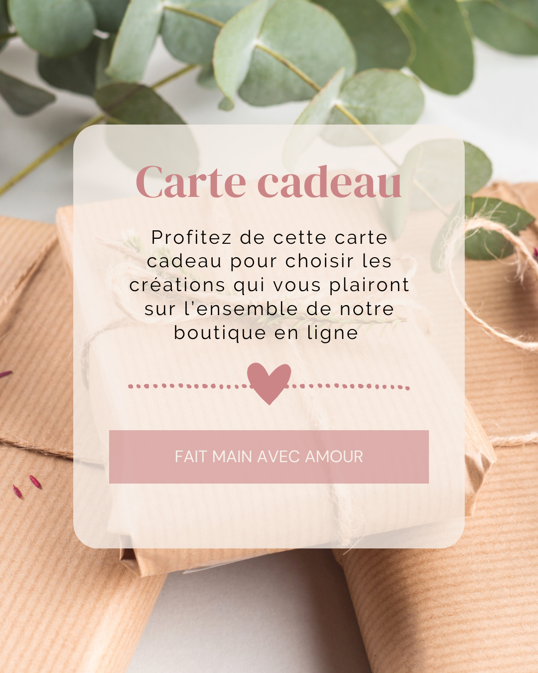 Carte Cadeau ( à partir de 25 € )